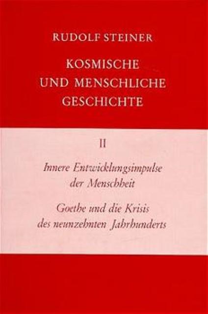 Produktbild Innere Entwicklungsimpulse der Menschheit. Goethe und die Krisis des neunzehnten Jahrhunderts (Deutsch, Rudolf Steiner, 1984)