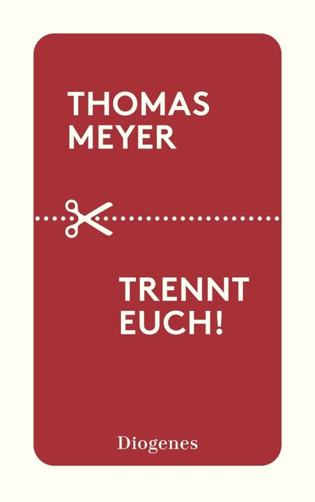 Trennt euch! (Allemand, Thomas Meyer, 2018)