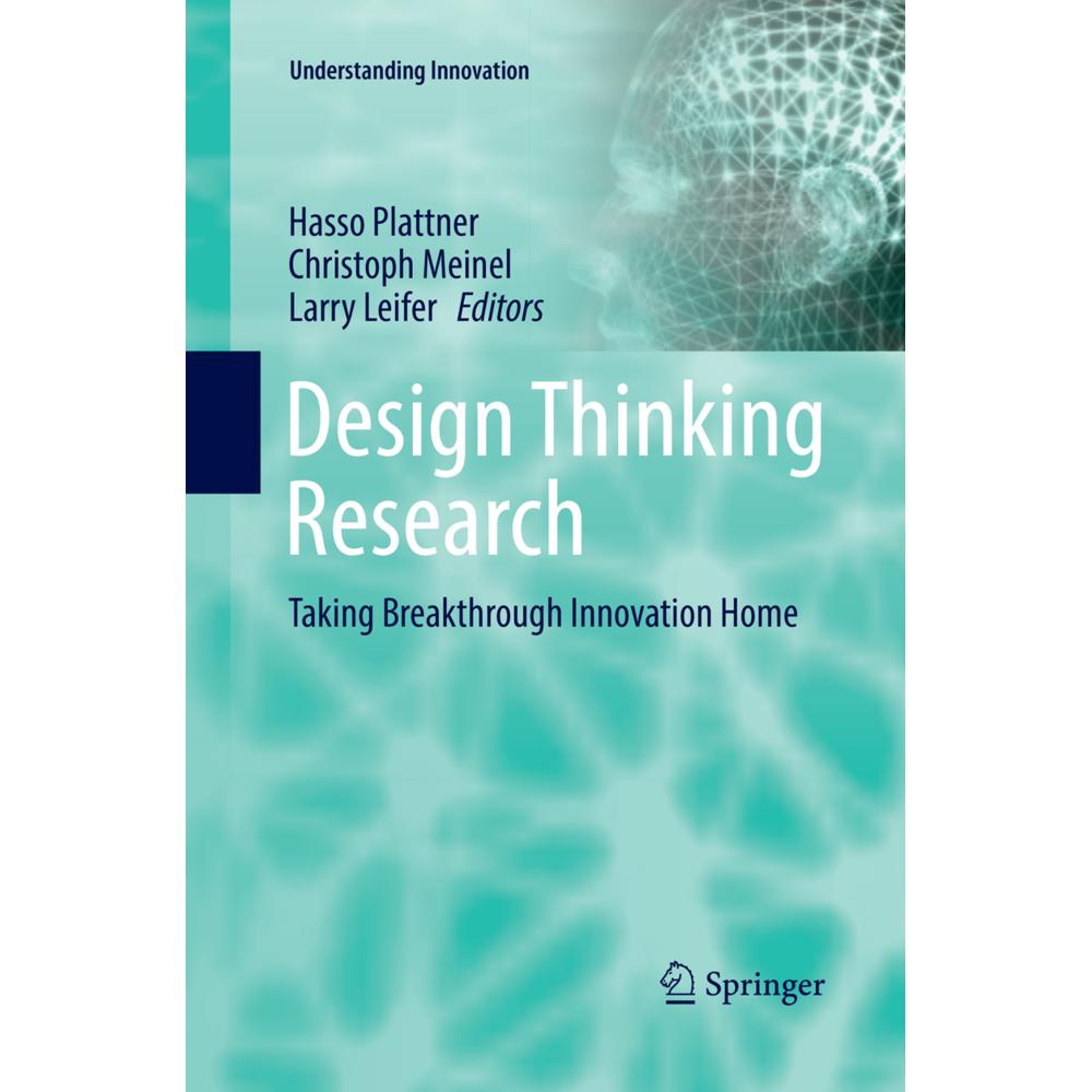 Design Thinking Research, Fachbücher von Hasso Plattner, Christoph Meinel, Larry Leifer