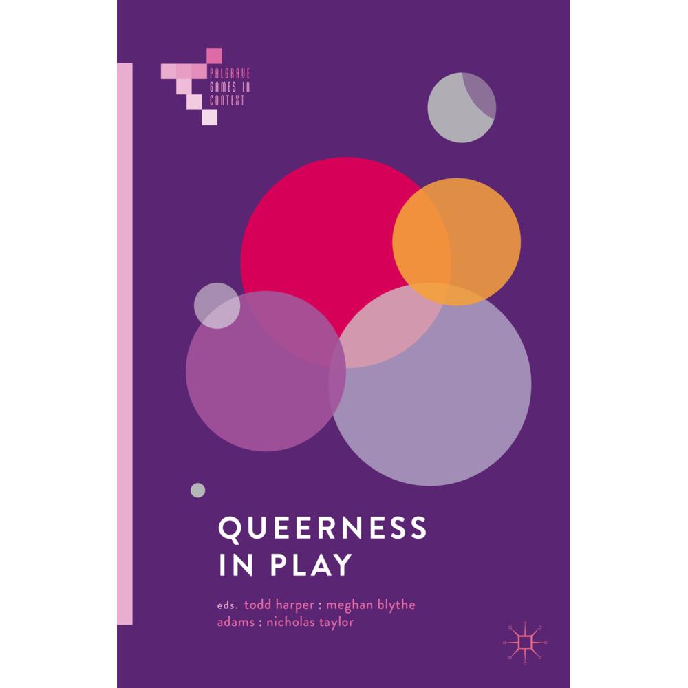 Queerness in Play, Fachbücher von Nicholas Taylor, Meghan Blythe Adams, Todd Harper
