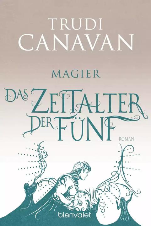 Produktbild Das Zeitalter der Fünf 2 - Magier (Deutsch, Trudi Canavan, 2018)