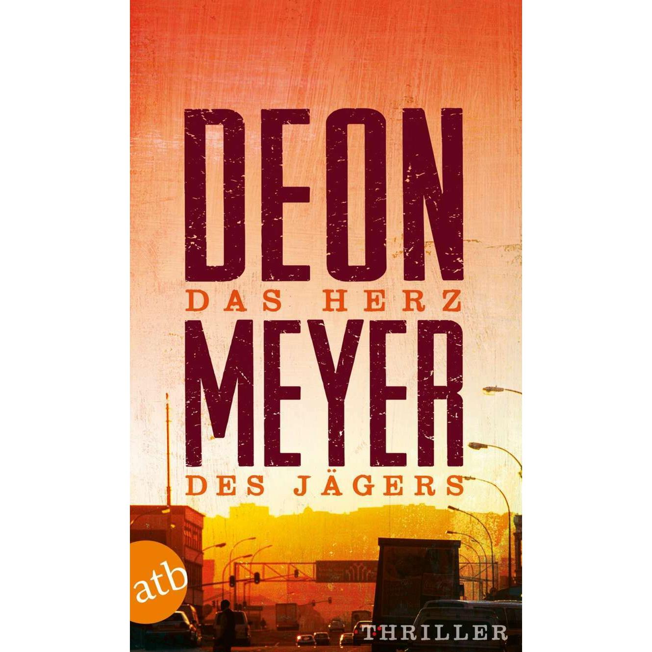 Das Herz des Jägers, Belletristik von Deon Meyer