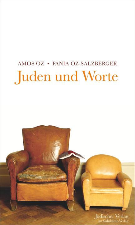 Produktbild Die Juden und Worte (Deutsch, Amos Oz, Eva-Maria Thimme, Fania Oz-Salzberger, 2013)