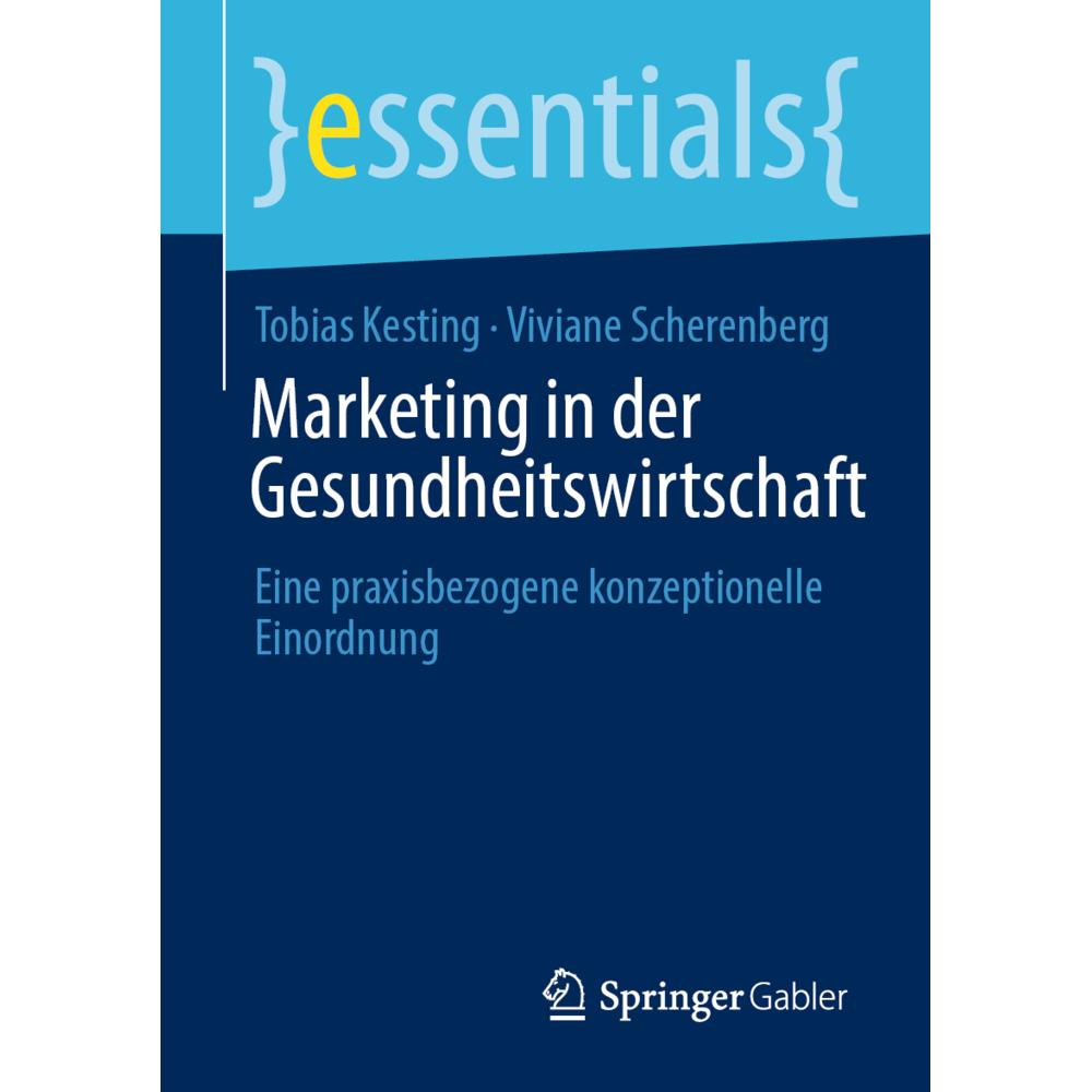 Kesting:Marketing in der Gesundheitswir, Fachbücher von Viviane Scherenberg, Tobias Kesting