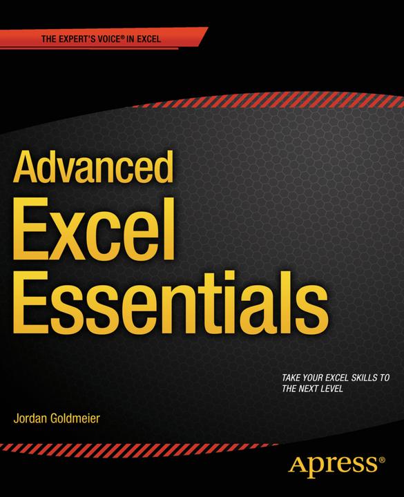 Produktbild Advanced Excel Essentials (Englisch, Jordan Goldmeier, 2014)