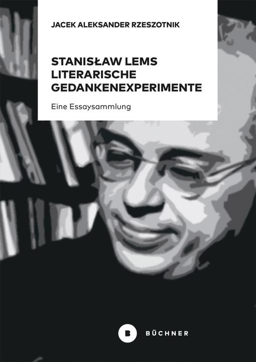 Produktbild Stanislaw Lems literarische Gedankenexperimente (Deutsch, Jacek A. Rzeszotnik, 2018)