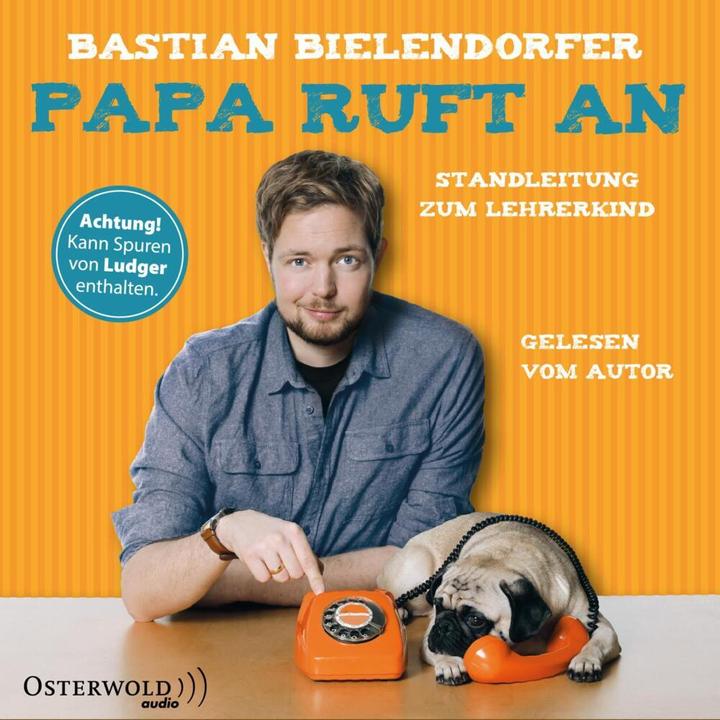 Papa ruft an (Bastian Bielendorfer, Deutsch)