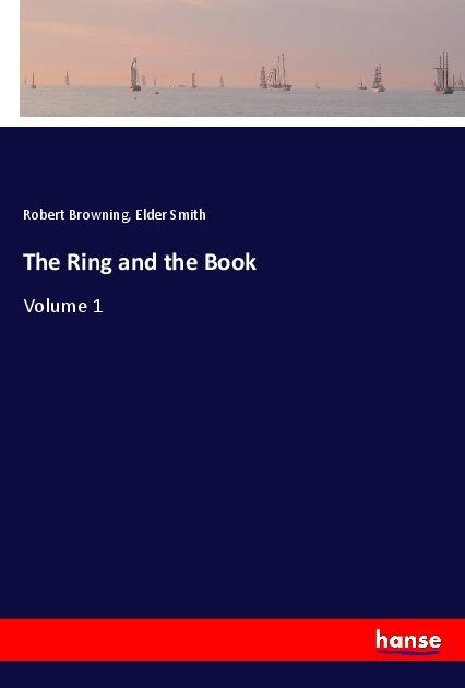 Produktbild The Ring and the Book (Elder Smith, Robert Browning, 2018)