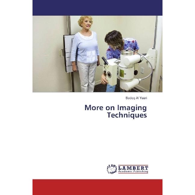 More on Imaging Techniques, Fachbücher von Sadeq Al Yaari
