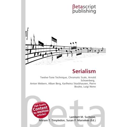 Thumbnail - Serialism, Fachbücher von Lambert M. Surhone, Miriam T. Timpledon, Susan F. Marseken