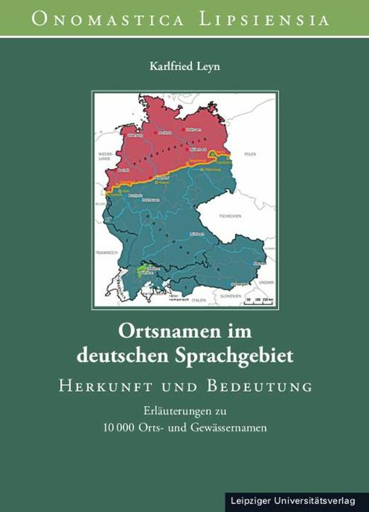 Ortsnamen im deutschen Sprachgebiet (Deutsch, Karlfried Leyn, 2025)