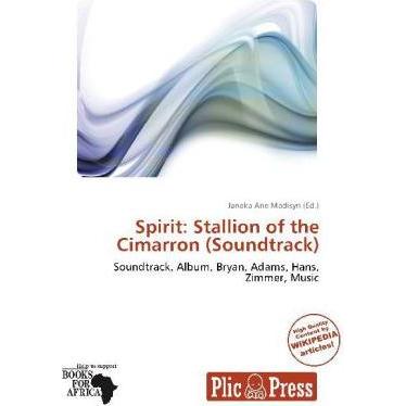 Spirit: Stallion of the Cimarron (Soundtrack), Fachbücher von Janeka Ane Madisyn