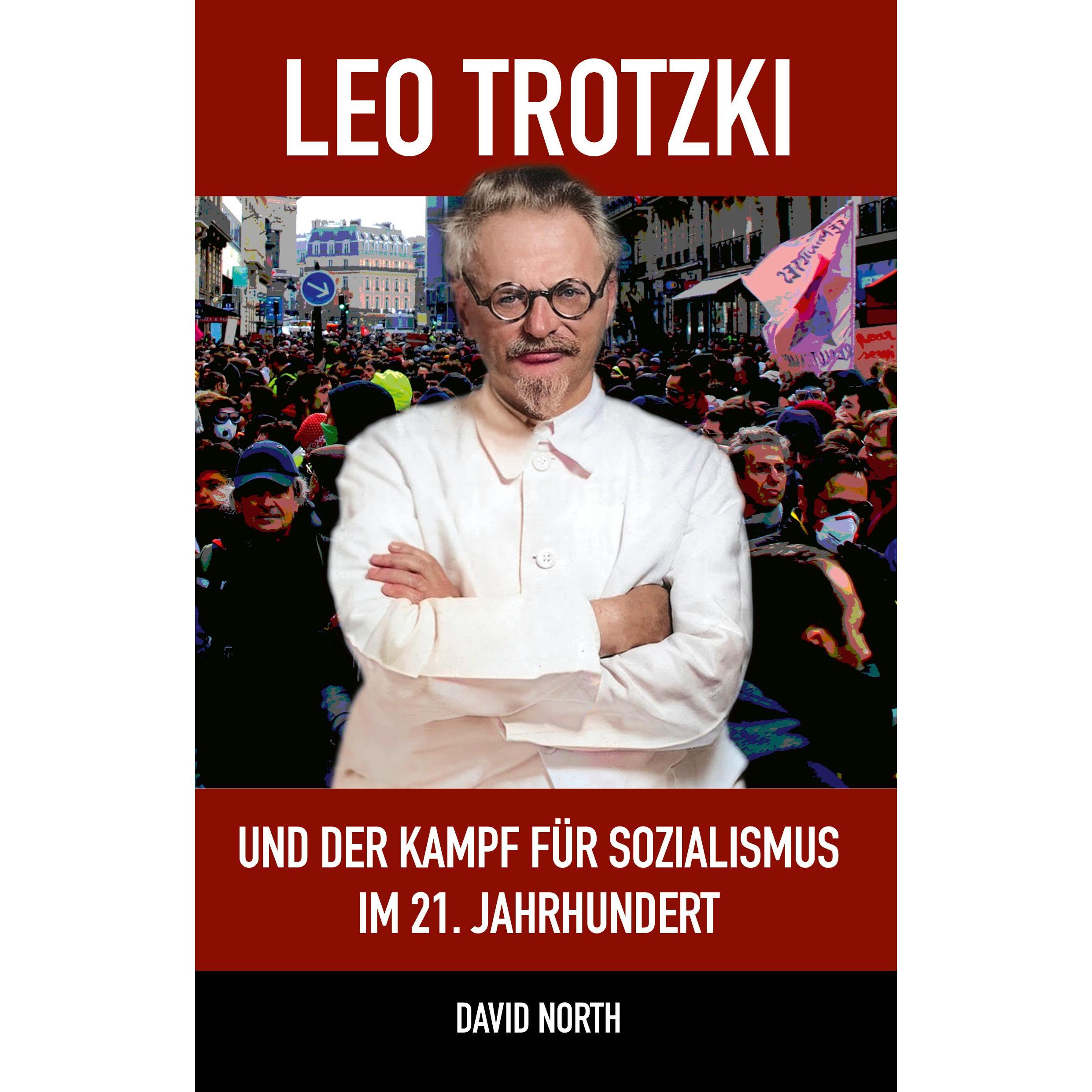 Thumbnail - Leo Trotzki und der Kampf für Sozialismus im 21. Jahrhundert, Fachbücher von David North, Ute Reissner