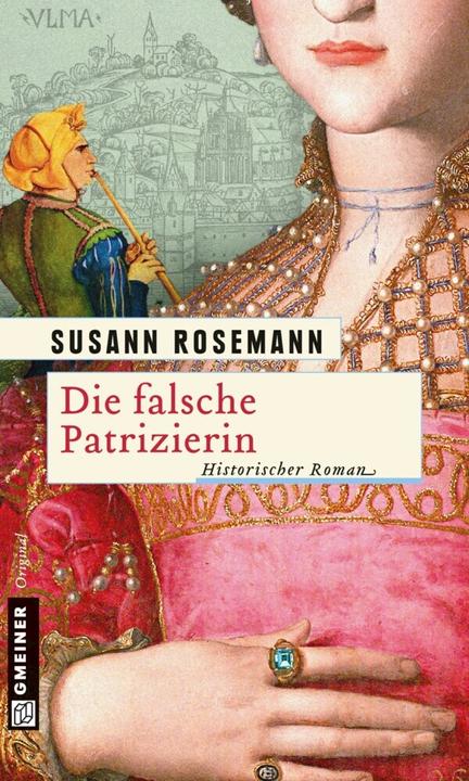 Produktbild Die falsche Patrizierin (Deutsch, Susann Rosemann, 2014)