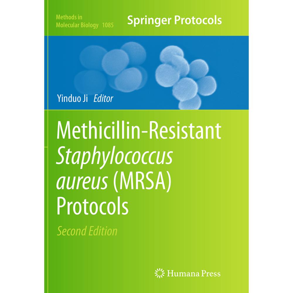 Methicillin-Resistant Staphylococcus Aureus (MRSA) Protocols, Fachbücher von Yinduo Ji