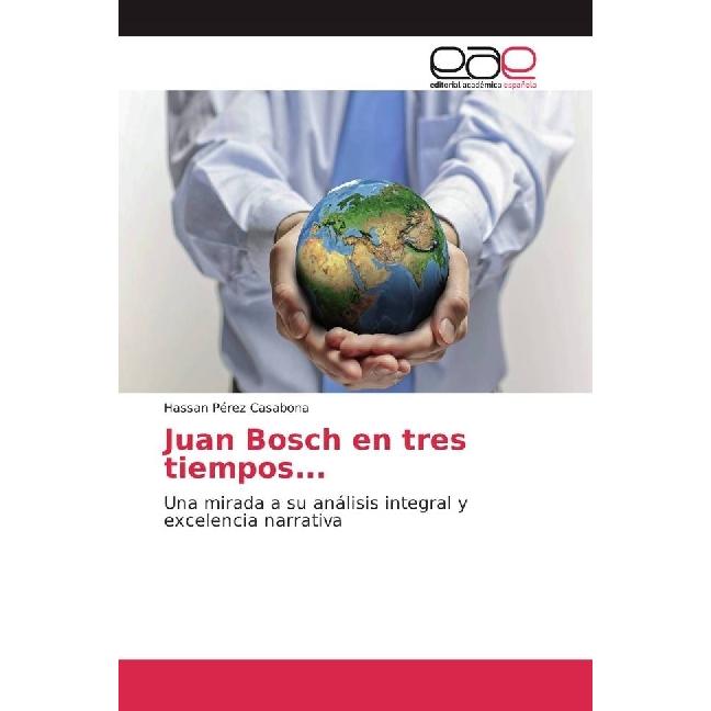 Juan Bosch en tres tiempos..., Fachbücher von Hassan Pérez Casabona