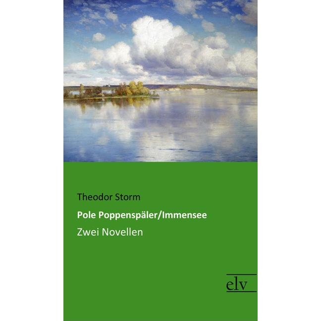 Pole Poppenspäler/Immensee, Belletristik von Theodor Storm
