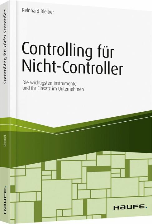 Actual product image Controlling für Nicht-Controller (German, Reinhard Bleiber, 2018)