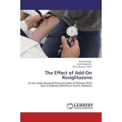 The Effect of Add-On Rosiglitazone, Fachbücher von Nazri Mustaffa, PM Zurkurnai Yusof, Nani Draman