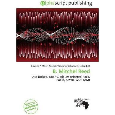B. Mitchel Reed, Fachbücher von Agnes F. Vandome, Frederic P. Miller, John McBrewster