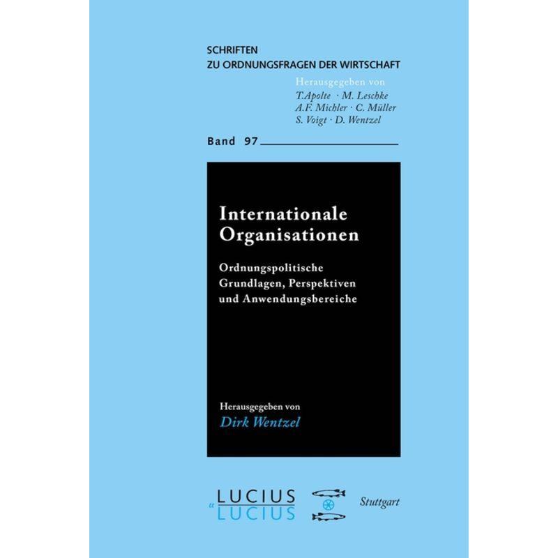 Internationale Organisationen, Fachbücher von Dirk Wentzel