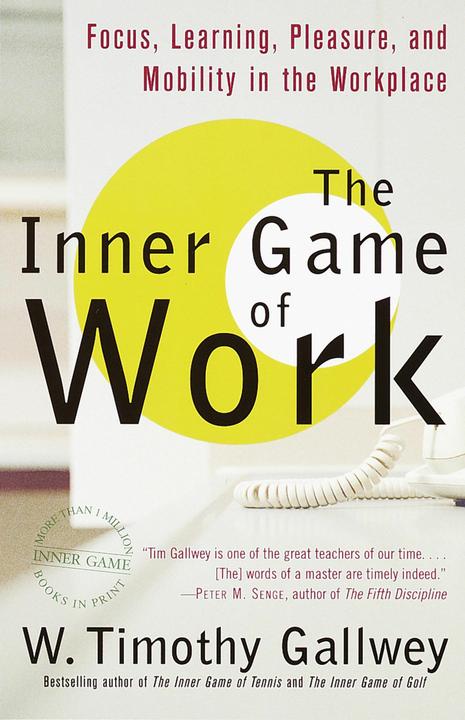 Produktbild The Inner Game of Work (Englisch, W. Timothy Gallwey, 2001)