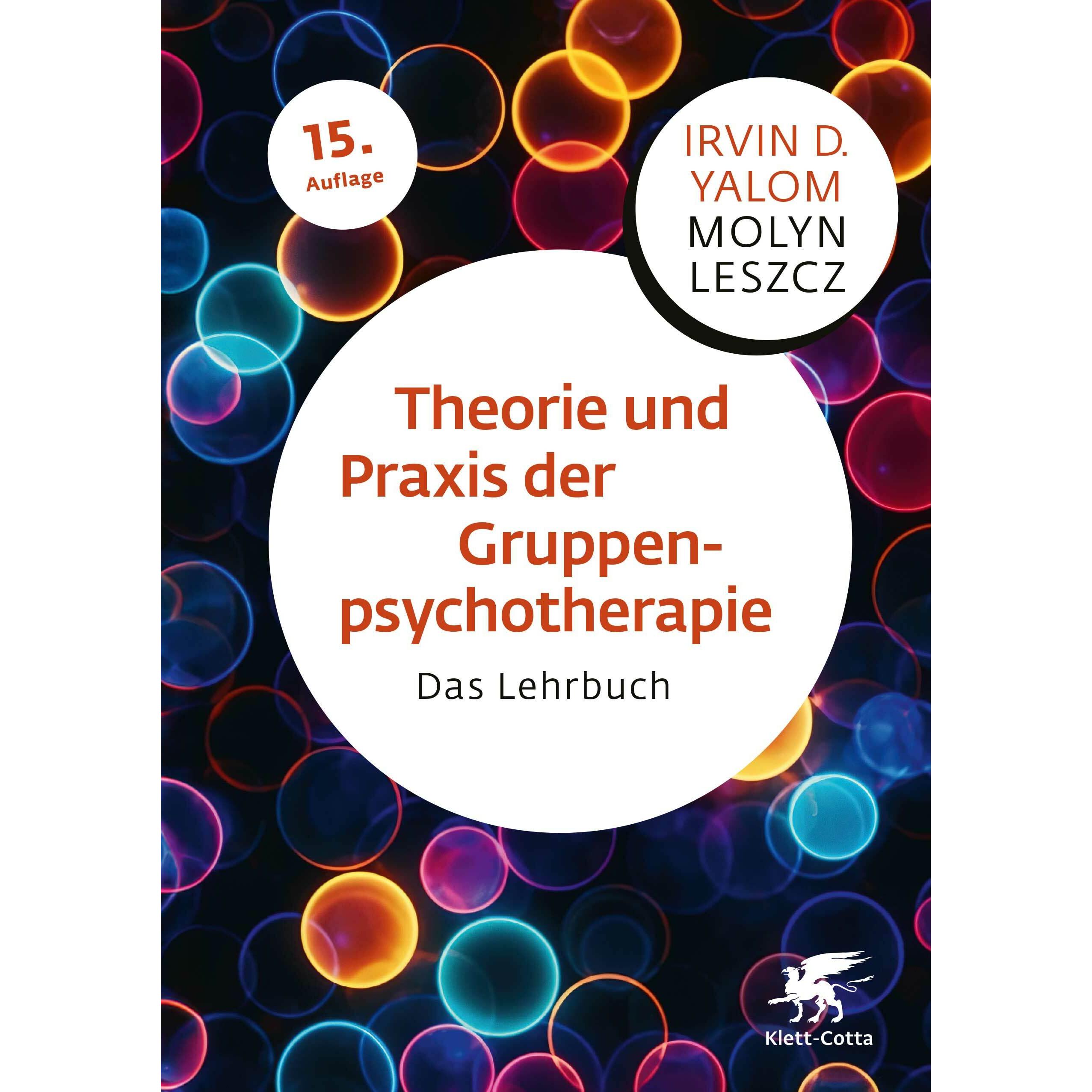 Yalom:Theorie und Praxis der Gruppenpsy, Fachbücher von Molyn Leszcz, Irvin D. Yalom, Gudrun Theusner-Stampa, Teresa Jun...