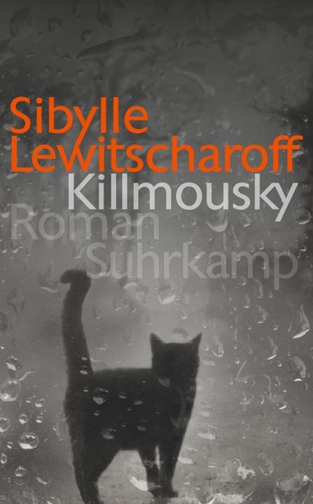 Produktbild Killmousky (Deutsch, Sibylle Lewitscharoff, 2015)