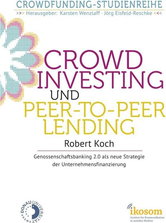 Produktbild Crowdinvesting und Peer-to-Peer-Lending (Robert Koch, Deutsch)
