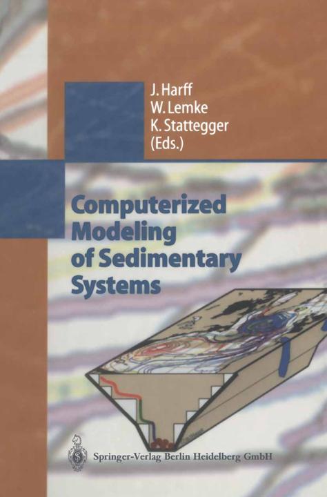 Computerized Modeling of Sedimentary Systems (Englisch, Jan Harff, Karl Stattegger, Wolfram Lemke, 2010)