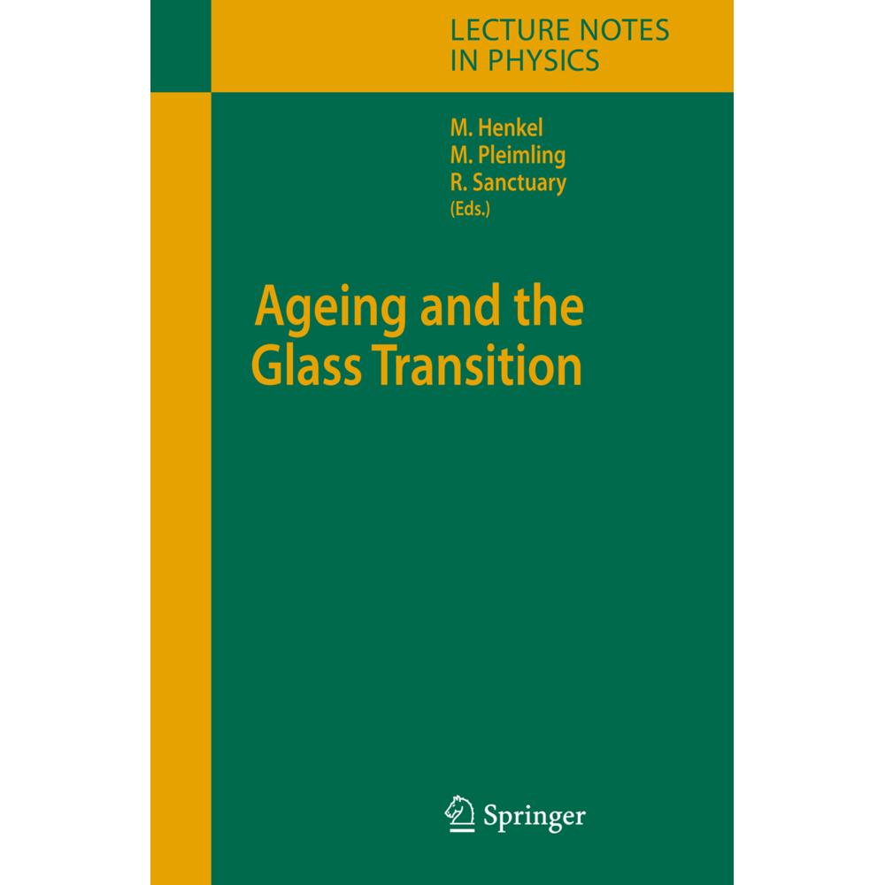 Ageing and the Glass Transition, Fachbücher von Michel Pleimling, Malte Henkel, Roland Sanctuary