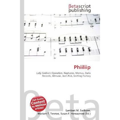 Phiiliip, Fachbücher von Lambert M. Surhone, Miriam T. Timpledon, Susan F. Marseken