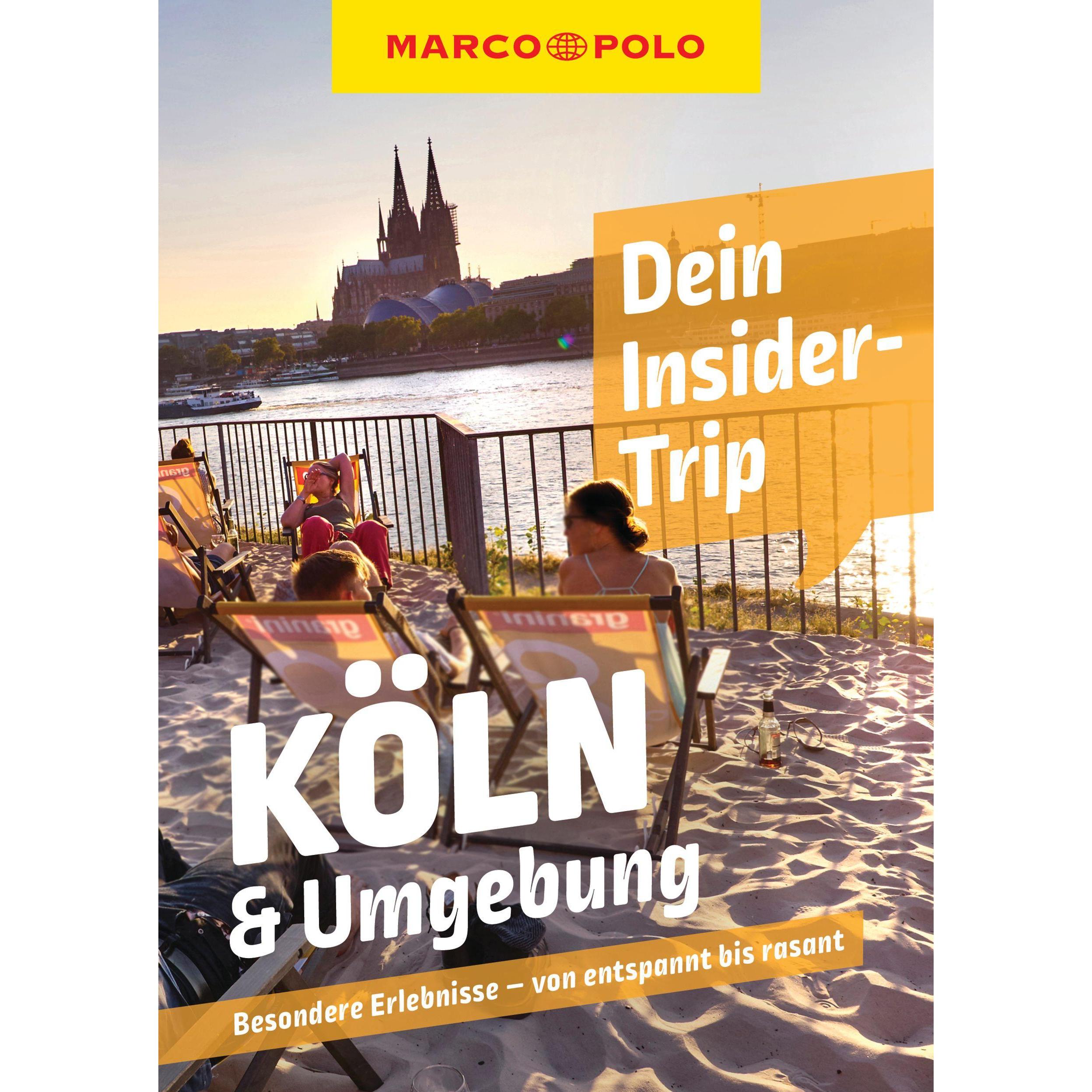 Dein Insider-Trip Köln & Umgebung, Ratgeber von Doreen Reeck