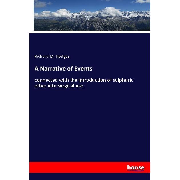 A Narrative of Events, Fachbücher von Richard M. Hodges