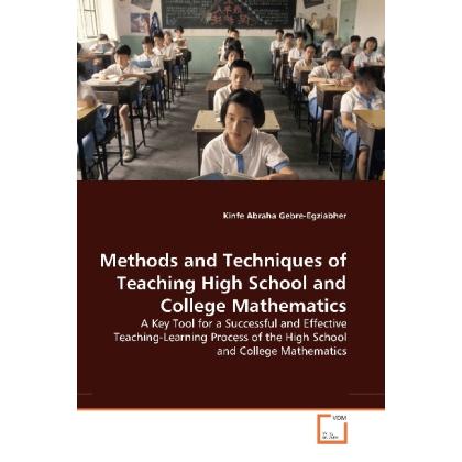 Methods and Techniques of Teaching High School and College Mathematics, Fachbücher
