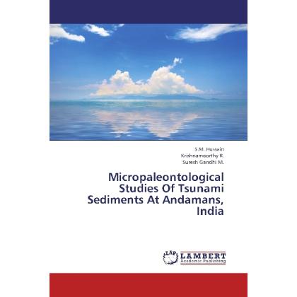 Micropaleontological Studies Of Tsunami Sediments At Andamans, India, Fachbücher