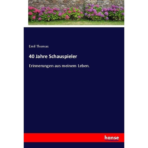 Hansebooks 40 Jahre Schauspieler (Emil Thomas, Deutsch), Sonstige Literatur
