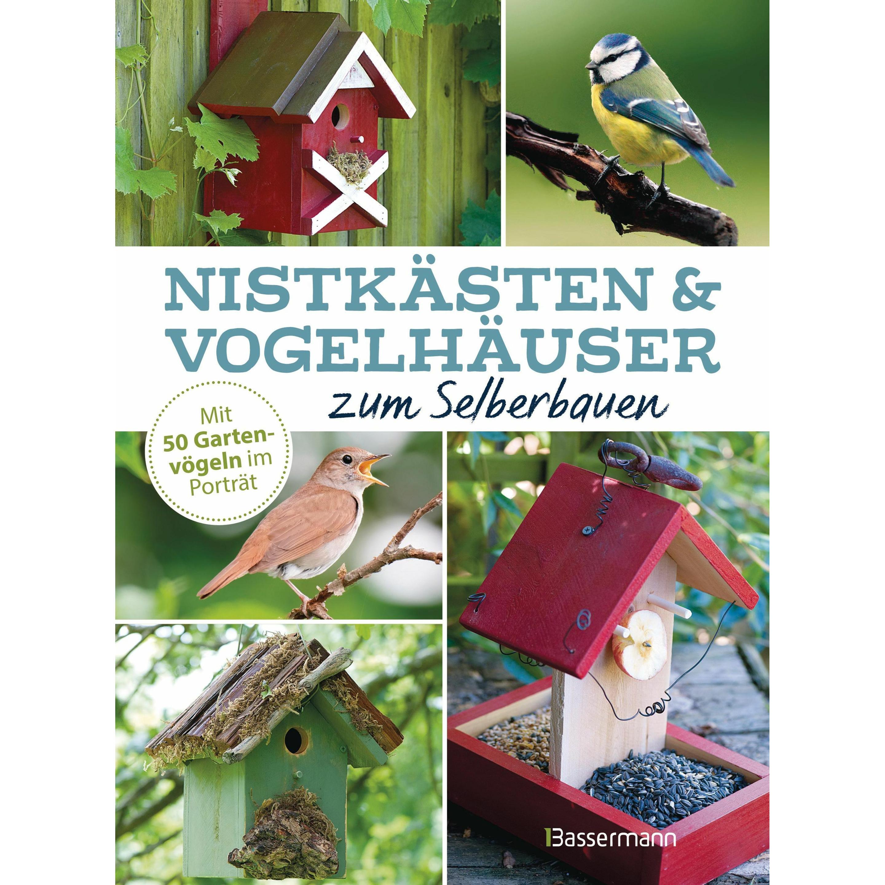 Nistkästen und Vogelhäuser zum Selberbauen - Mit 50 Gartenvögeln im Porträt, Fachbücher von Magali Bailliot, Michele McK...