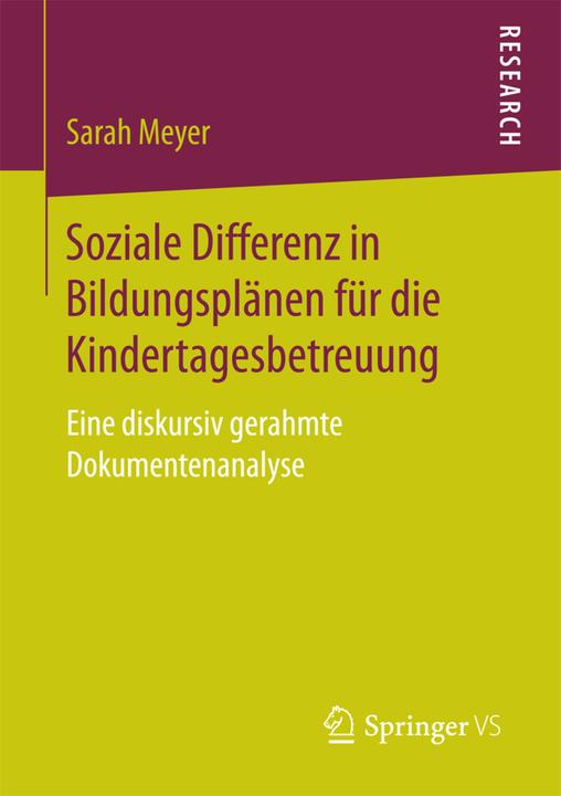 Produktbild Soziale Differenz in Bildungsplänen für die Kindertagesbetreuung (Deutsch, Sarah Meyer, 2017)