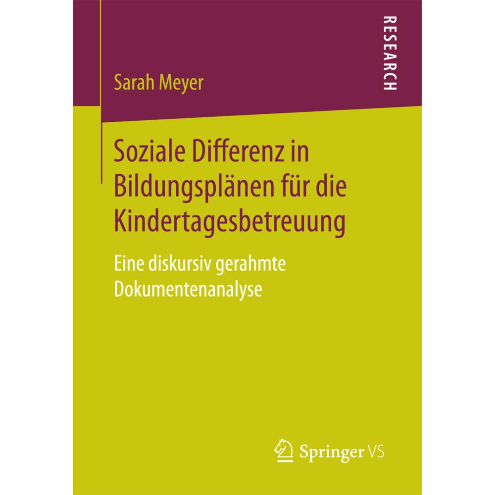 Soziale Differenz in Bildungsplänen für die Kindertagesbetreuung, Fachbücher von Sarah Meyer