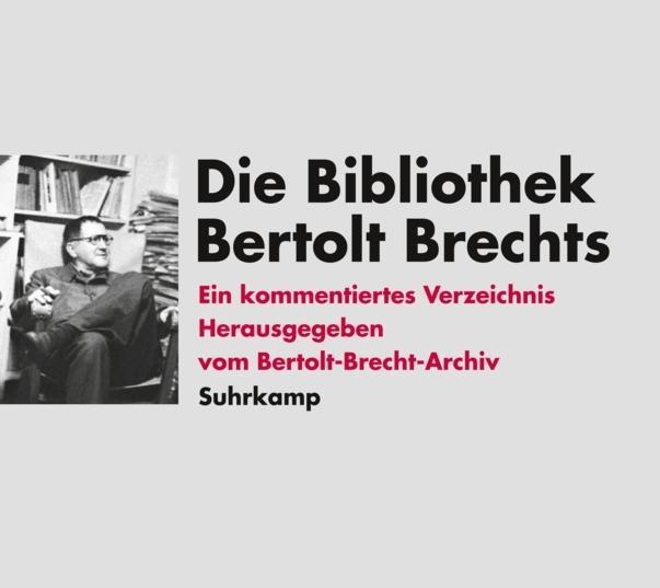 Actual product image Die Bibliothek Bertolt Brechts (German, Bertolt Brecht Archive, 2007)