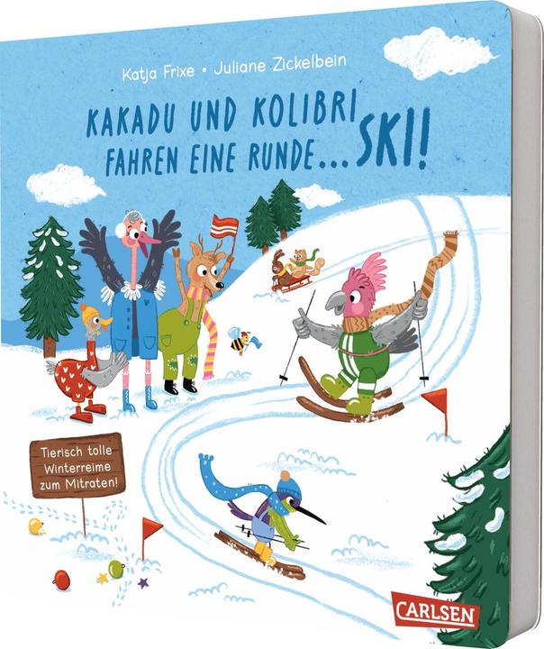 Actual product image Kakadu and Kolibri go for a ride... Ski! (German)
