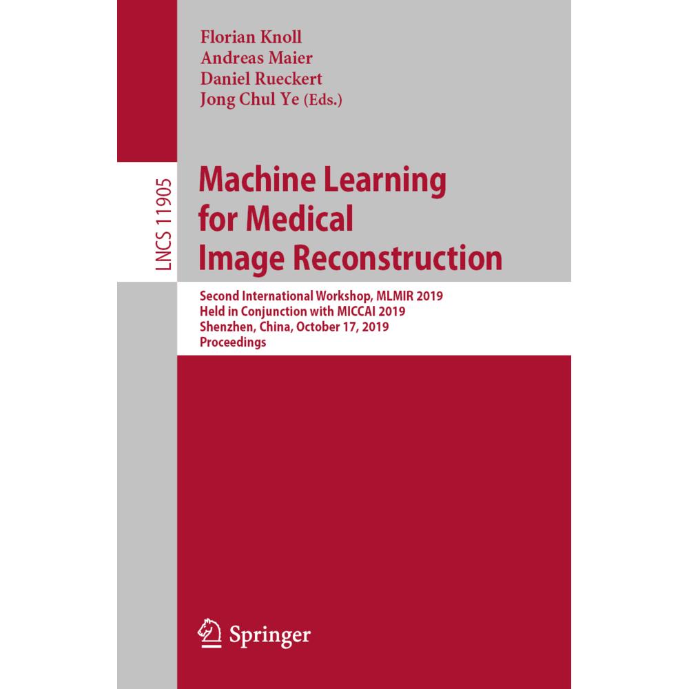 Machine Learning for Medical Image Reconstruction, Fachbücher von Andreas Maier, Jong Chul Ye, Daniel Rueckert, Florian ...