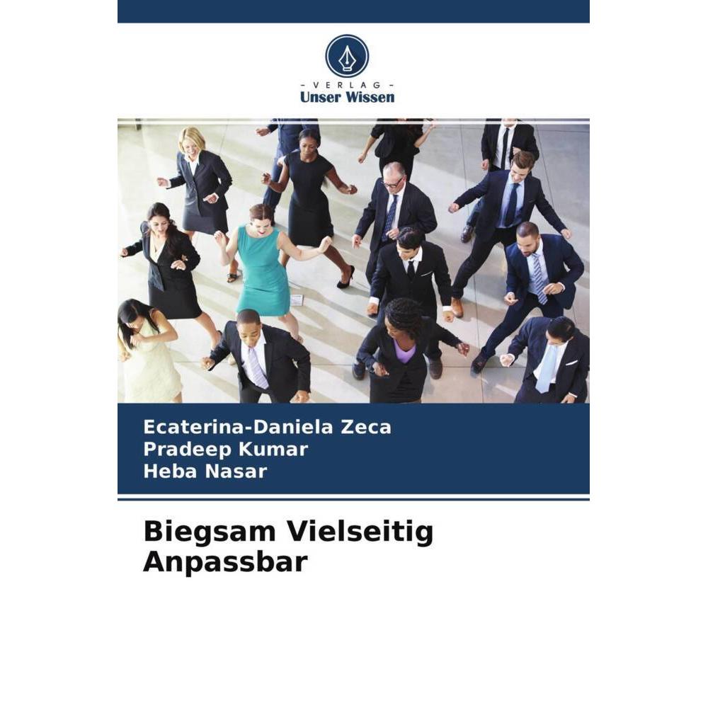 Biegsam Vielseitig Anpassbar, Fachbücher von Pradeep Kumar, Ecaterina-Daniela Zeca, Heba Nasar