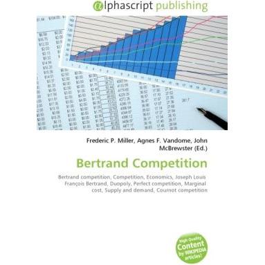 Bertrand Competition, Fachbücher von Agnes F. Vandome, Frederic P. Miller, John McBrewster