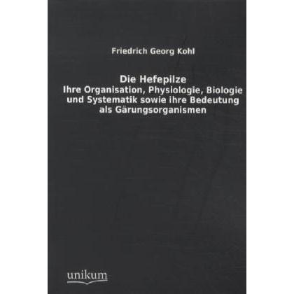 Die Hefepilze, Fachbücher