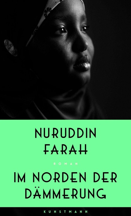 Produktbild Im Norden der Dämmerung (Deutsch, Nuruddin Farah, 2020)