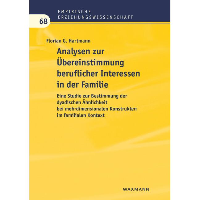 Analysen zur Übereinstimmung beruflicher Interessen in der Familie, Fachbücher von Florian G. Hartmann