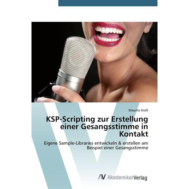 KSP-Scripting zur Erstellung einer Gesangsstimme in Kontakt, Fachbücher