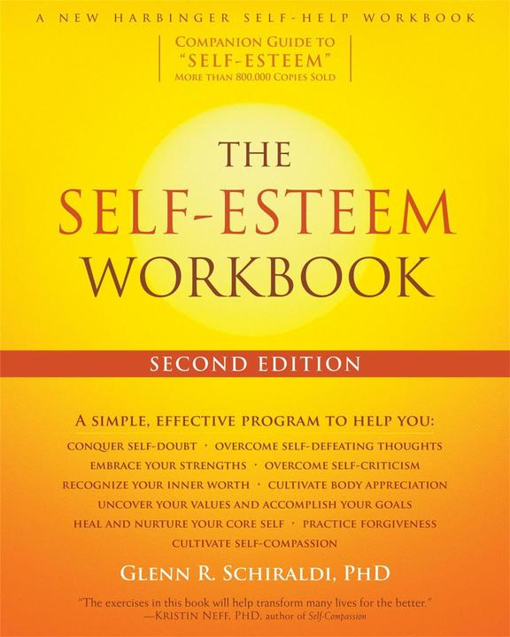 Produktbild The Self-Esteem Workbook, 2nd Edition (Englisch, Glenn R. Schiraldi, 2017)